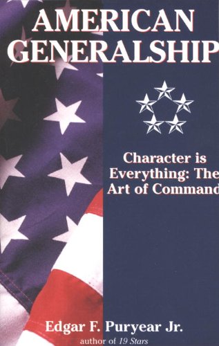 American Generalship: Character is Everything, The Art of Command